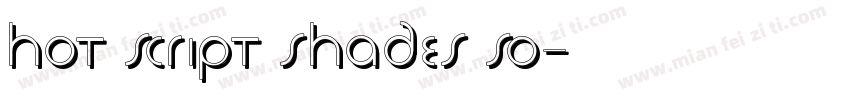 Hot Script Shades So字体转换